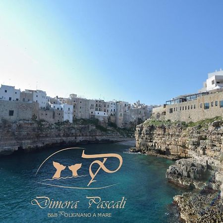 Dimora Pascali Holiday - " Rooms & Relax " بولينيانو آ ماري المظهر الخارجي الصورة